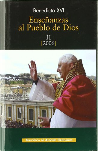 9788422014478: Enseanzas al pueblo de Dios. II: Ao 2006