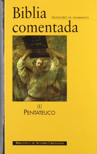 9788422015031: Biblia comentada. I: Pentateuco (NORMAL) (Spanish Edition)