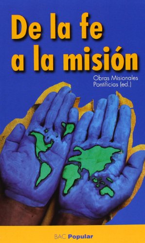 Beispielbild fr DE LA FE A LA MISION zum Verkauf von Siglo Actual libros
