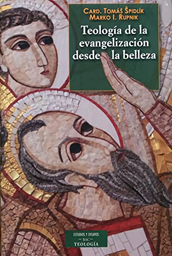 Stock image for TEOLOGA DE LA EVANGELIZACIN DESDE LA BELLEZA for sale by Zilis Select Books