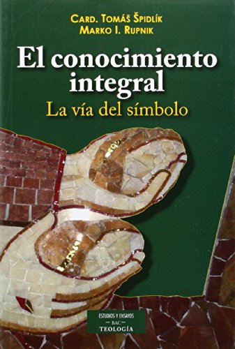 Stock image for El conocimiento integral : la va del smbolo for sale by Revaluation Books