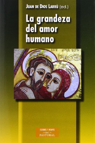Stock image for GRANDEZA DEL AMOR HUMANO for sale by Antrtica