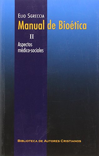 Imagen de archivo de MANUAL DE BIOTICA. II: ASPECTOS MDICO-SOCIALES a la venta por Zilis Select Books