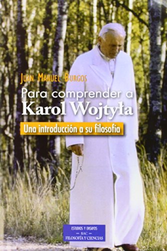 Stock image for Para comprender a Karol Wojtyla : Una introduccin a su filosofia for sale by AG Library