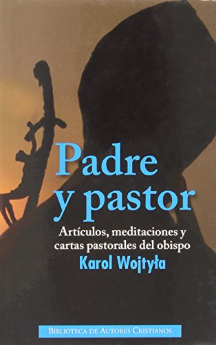 Stock image for Padre y pastor: Artculos, meditacionWojtyla, Karol; Albeza Asencio, for sale by Iridium_Books