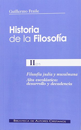 Imagen de archivo de HISTORIA DE LA FILOSOFA. II (2.): FILOSOFA JUDA Y MUSULMANA a la venta por Zilis Select Books