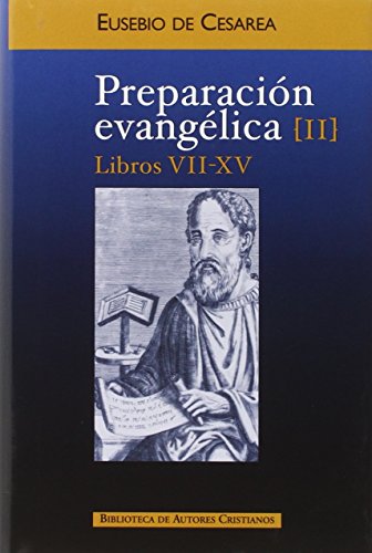 Imagen de archivo de PREPARACIN EVANGLICA. II. LIBROS VII-XV a la venta por Agapea Libros