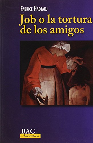 Beispielbild fr JOB O LA TORTURA DE LOS AMIGOS zum Verkauf von Siglo Actual libros