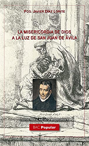 Imagen de archivo de MISERICORDIA DE DIOS A LA LUZ DE SAN JUAN DE VILA, LA a la venta por AG Library