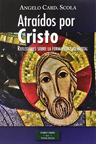 Stock image for Atrados por Cristo. Reflexiones sobre la formacin sacerdotal for sale by AG Library