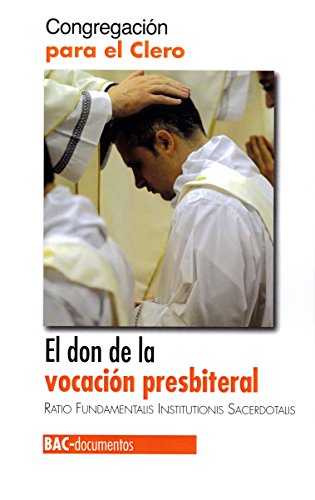 Beispielbild fr El don de la vocacin presbiteral. Ratio Fundamentalis Institutionis Sacerdotalis zum Verkauf von Agapea Libros