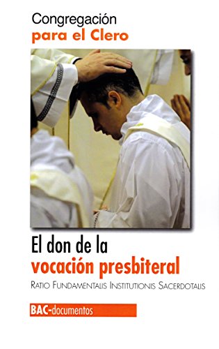 Imagen de archivo de El don de la vocacin presbiteral. Ratio Fundamentalis Institutionis Sacerdotalis a la venta por Agapea Libros