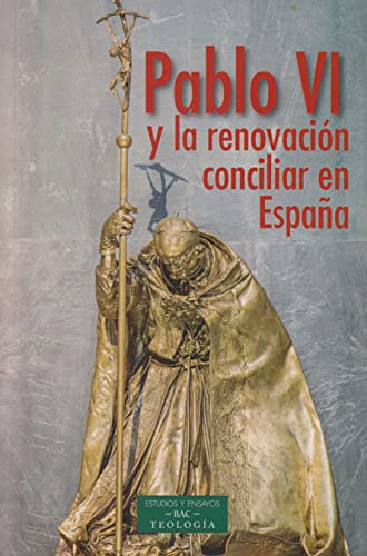 Imagen de archivo de PABLO VI Y LA RENOVACION CONCILIAR EN ESPAA a la venta por AG Library