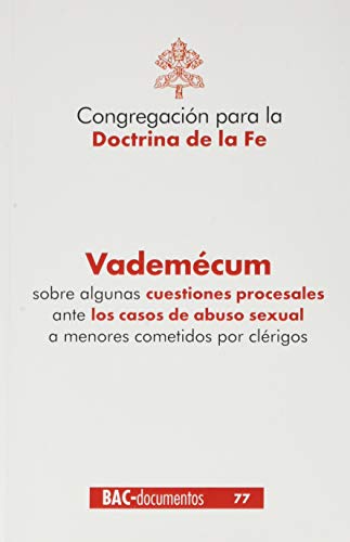 Stock image for VADEMECUM SOBRE ALGUNAS CUESTIONES PROCESALES ANTE CASOS DE ABUSO SEXUAL A MENORES COMETIDOS POR CLERIGOS for sale by KALAMO LIBROS, S.L.