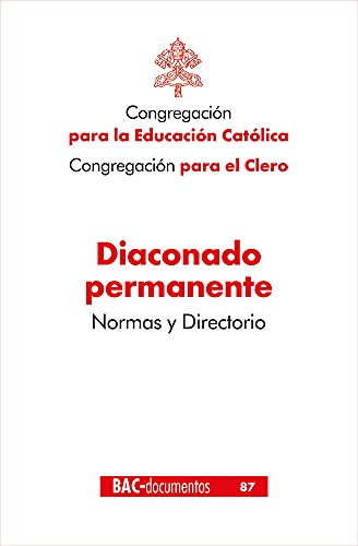 Imagen de archivo de DIACONADO PERMANENTE: NORMAS Y DIRECTORIO. BAC- DOCUMENTOS a la venta por KALAMO LIBROS, S.L.