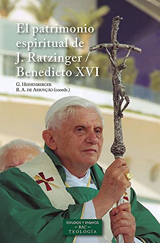 Stock image for El patrimonio espiritual de Joseph Ratzinger / Benedicto XVI for sale by AG Library