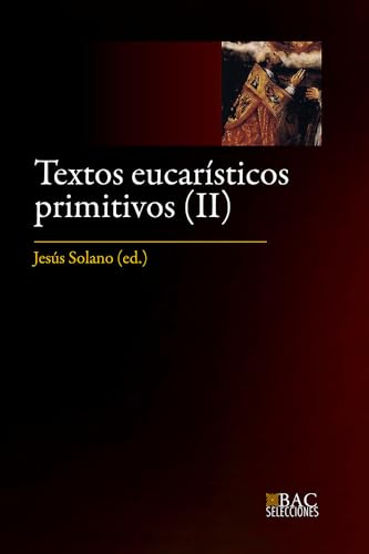 Beispielbild fr TEXTOS EUCARIASTICOS PRIMITIVOS (II). zum Verkauf von KALAMO LIBROS, S.L.