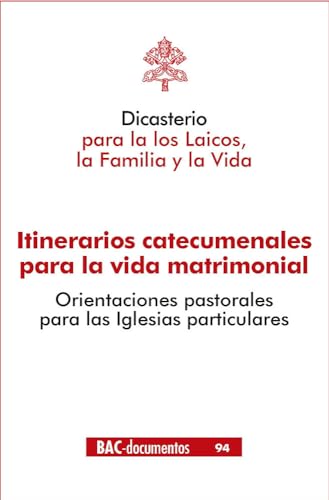 Stock image for ITINERARIOS CATECUMENALES PARA LA VIDA MATRIMONIAL for sale by Librerias Prometeo y Proteo