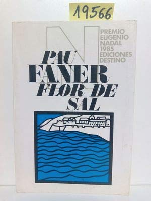 9788422314547: Flor de sal (Premio Eugenio Nadal 1985). [Tapa blanda] by FANER, Pau.-