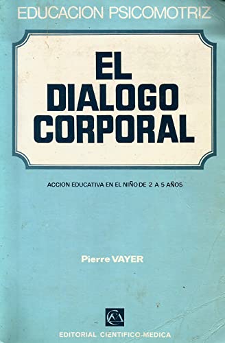 Beispielbild fr El Dilogo Corporal zum Verkauf von Hamelyn