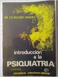Introducción a la psiquiatría. Con un prólogo de J.J. López Ibor. 7a. EDICION - Vallejo-Nágera, Juan Antonio