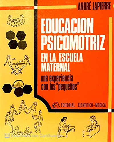 Imagen de archivo de Educacion Psicomotriz en la Escuela Maternal Una Esperiencia con Peque a la venta por Hamelyn