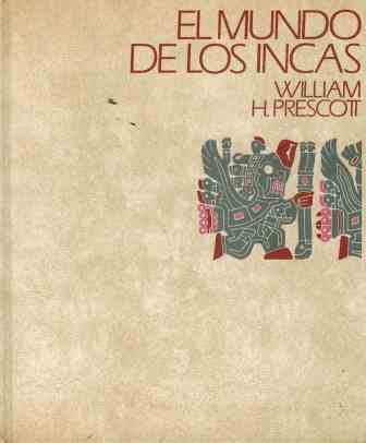 9788422605539: EL MUNDO DE LOS INCAS [Tapa dura] by PRESCOTT, William H.