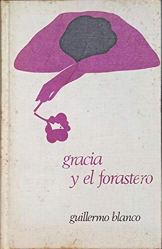 Imagen de archivo de GRACIA Y EL FORASTERO a la venta por Libreria HYPATIA BOOKS