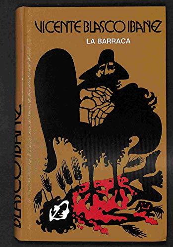 LA BARRACA - BLASCO IBAÑEZ, Vicente