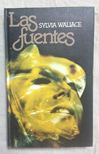 Fuentes, las (9788422609476) by Sylvia Wallace