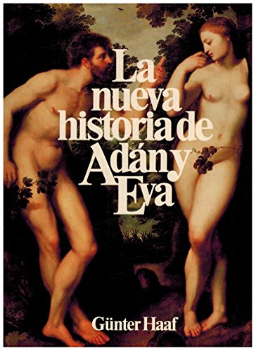 La nueva historia de Adan y Eva (9788422610984) by Gunter Haaf