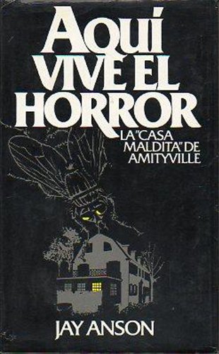 9788422611318: Aquí Vive El Horror. La Casa Maldita De Amityville