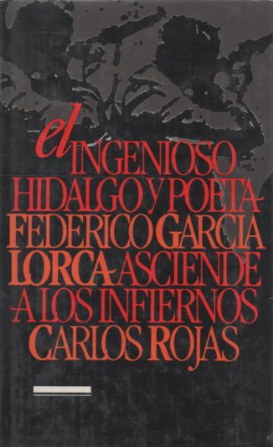 Imagen de archivo de El ingenioso hidalgo y poeta Federico Garcia Lorca asciende a los infernos a la venta por medimops