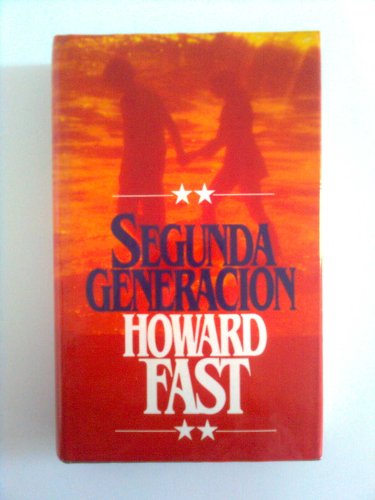 Segunda generación - Howard Fast