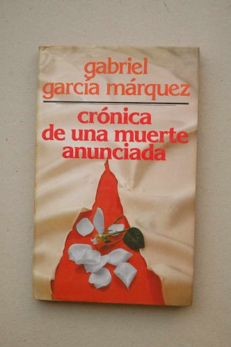 Cronica De Una muerte Anunciada - Gabriel García Marquez