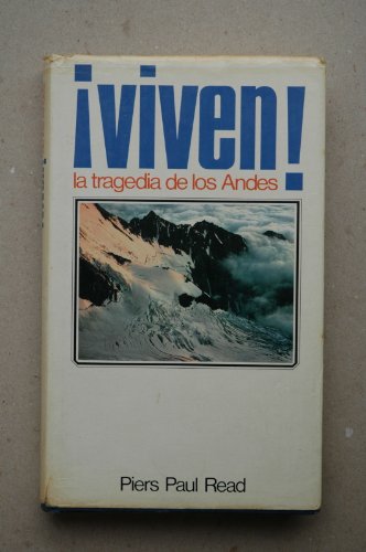 Viven : la tragedia de los Andes [Hardcover] [Jan 01, 1983] Piers