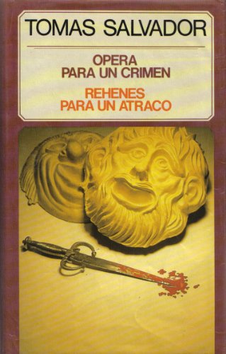 Stock image for Opera para un crimen / Rehenes para un atraco for sale by Erase una vez un libro