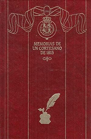 Imagen de archivo de MEMORIAS DE UN CORTESANO DE 1815 a la venta por medimops