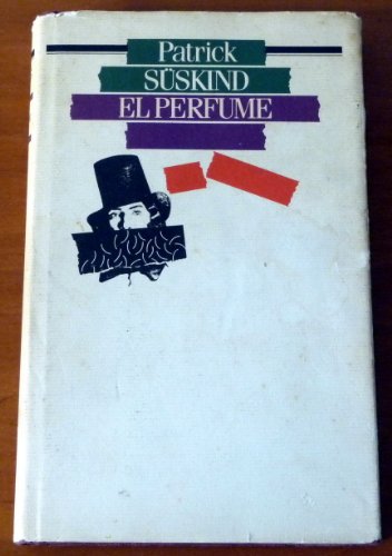 Imagen de archivo de Perfume, El. Traduccin de Pilar Giralt. [Tt. original: Das Perfm]. a la venta por La Librera, Iberoamerikan. Buchhandlung