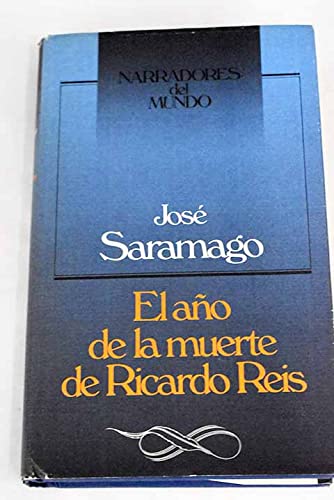 Beispielbild fr EL AO DE LA MUERTE DE RICARDO REIS zum Verkauf von Librera Races