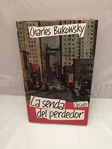 Stock image for La senda del perdedor for sale by LibroUsado | TikBooks