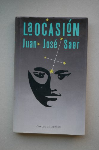 9788422625162: La ocasin / Juan Jos Saer