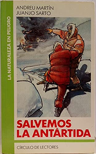 Imagen de archivo de Salvemos la Antrtida a la venta por Hamelyn