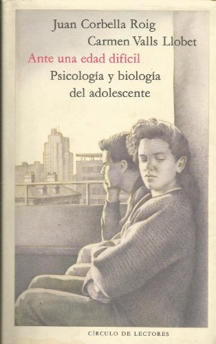 Imagen de archivo de Ante una edad difcil. Psicologa y biologa del adolescente a la venta por medimops