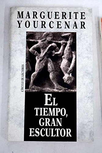 Imagen de archivo de El tiempo, gran escultor. a la venta por Librera y Editorial Renacimiento, S.A.