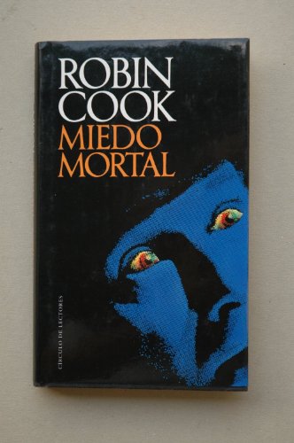 Imagen de archivo de Miedo mortal COOK, Robin.- a la venta por VANLIBER