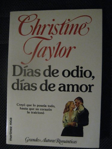 Imagen de archivo de Dias De Odio, Dias De Amor a la venta por Almacen de los Libros Olvidados