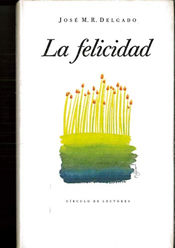 Stock image for La Felicidad for sale by Hamelyn