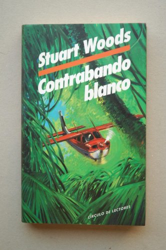 9788422634140: Contrabando blanco/ Stuart Woods ; traducción de Valeria Watson