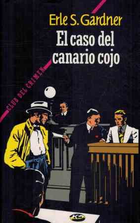 Stock image for El caso del canario cojo for sale by MAUTALOS LIBRERA